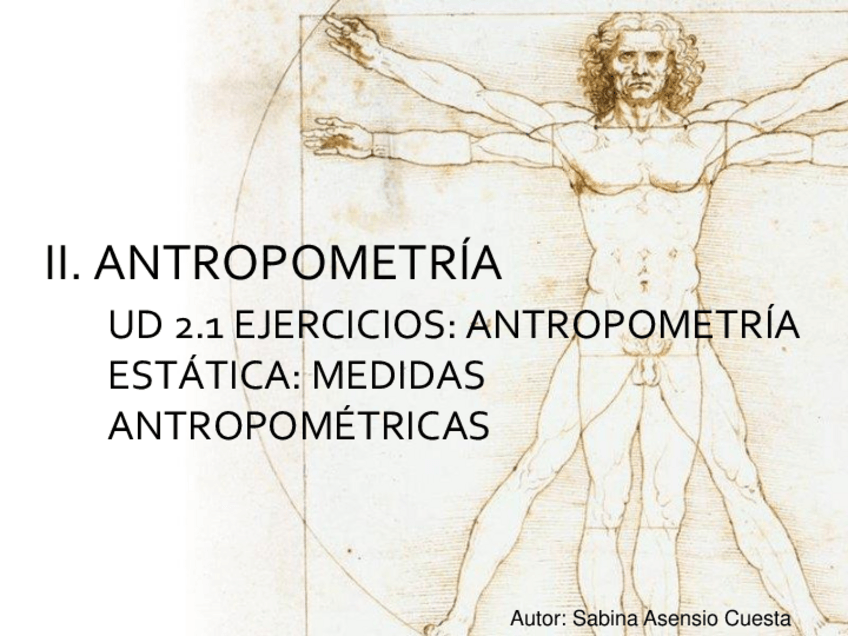 Miniatura del documento UD2.1-ANTROPOMETRIA-ESTATICA-MEDIDAS-ANTROPOMETRICAS-EJERCICIOS2021ENUNCIADOS.pdf