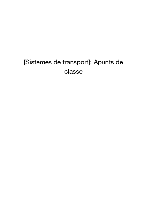 Miniatura del documento Sistemes-de-transport-Apunts-de-teoria-de-tot-el-curs.pdf