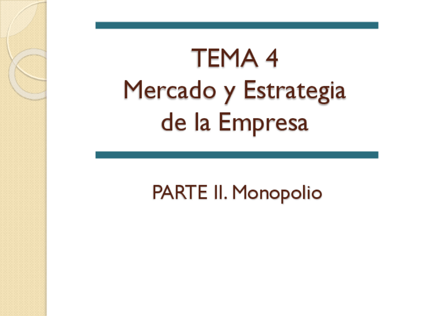 Miniatura del documento 4-Mercado-y-estrategia.-PARTE-2-Monopolio.pdf