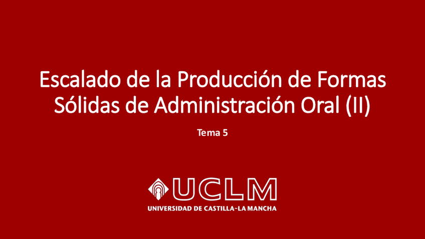 Miniatura del documento Tema-05-Escalado-de-la-produccion-de-Formas-Solidas-Orales-II.pdf