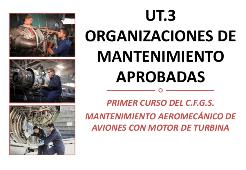 Miniatura del documento UT.3-Organizaciones-de-mantenimiento-aprobadas.pdf