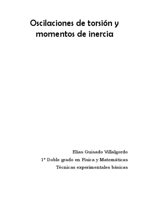 Miniatura del documento (P6- memoria) Oscilaciones de torsión y momentos de inercia (Nota 5,5).pdf