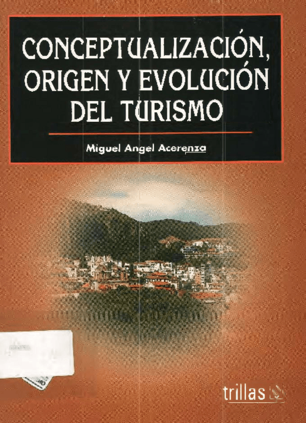 Miniatura del documento Conceptualizacion-origen-y-evolucion-del-turismo-de-Miguel-Acerenza-PDF.pdf