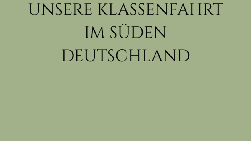 Miniatura del documento UNSERE-KLASSENFAHRT-IM-SUDEN-DEUTSCHLAND.pdf