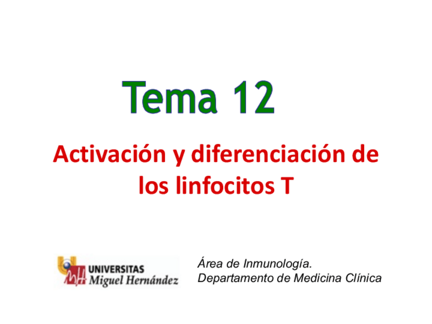Miniatura del documento Tema-12-Activacion-y-diferenciacion-de-linfocitos-T.pdf
