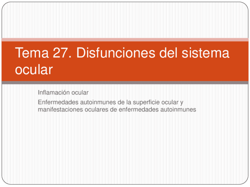 Miniatura del documento Tema-27.-Disfunciones-del-sistema-ocular.pdf
