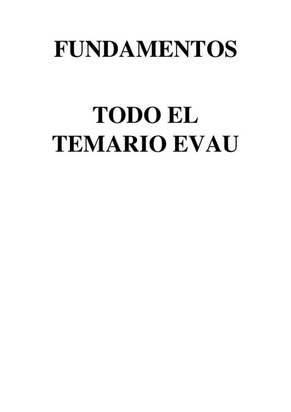 Miniatura del documento EVAU-COMPLETO-FUNDAMENTOS-TEMARIO.pdf