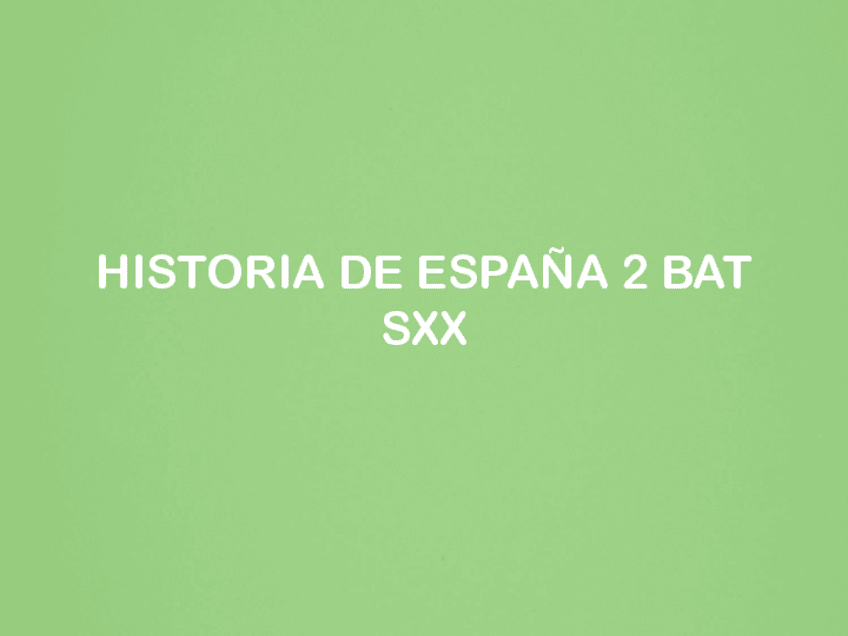 Miniatura del documento HISTORIA-DE-ESPANA-2BAT-sxx.pdf