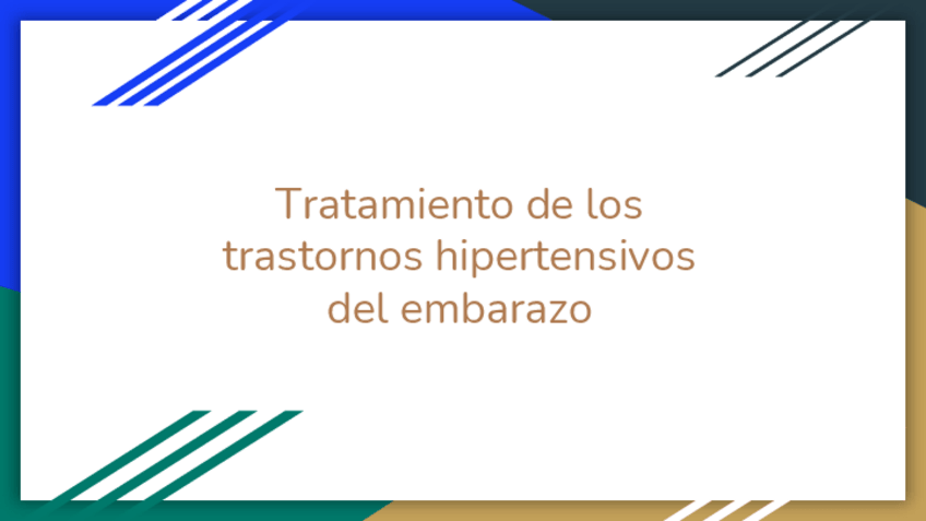 Miniatura del documento Tratamiento-de-los-trastornos-hipertensivos-del-embarazo.pdf