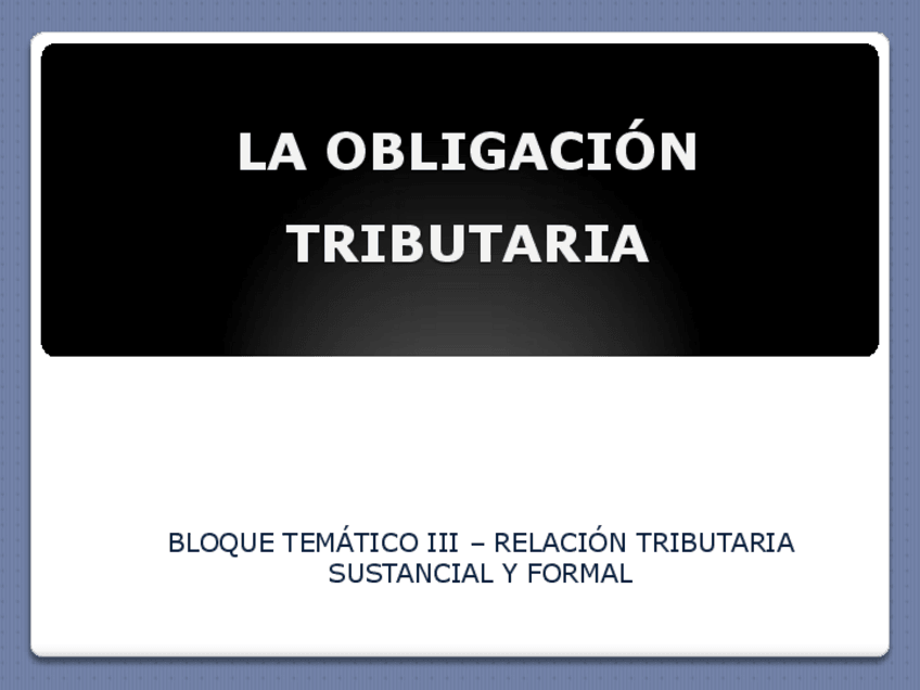 Miniatura del documento BOLILLA-9-OBLIGACION-TRIBUTARIA.pdf