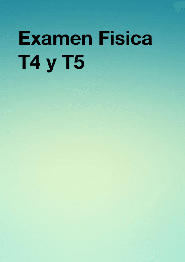 Miniatura del documento EXAMEN-T4-y-T5-RESUELTO.pdf
