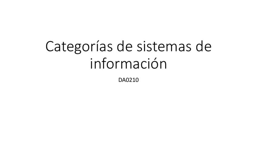 Miniatura del documento T3-Categorias-de-sistemas-de-informacion-resumen.pdf