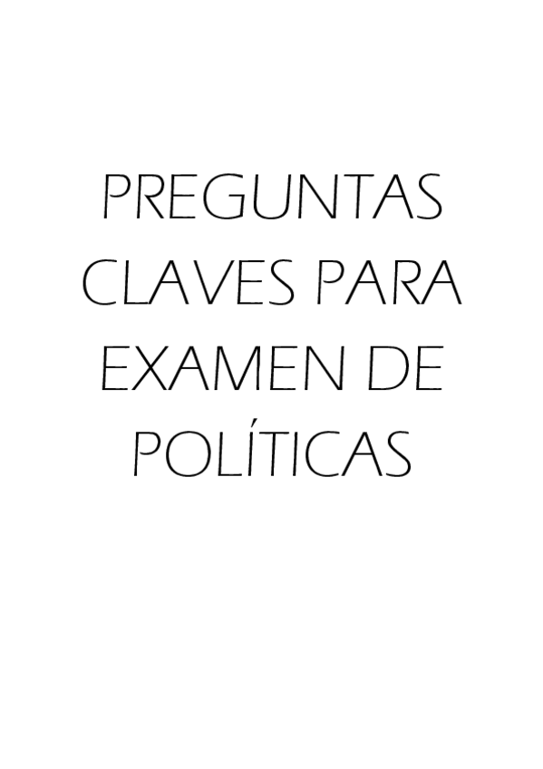 Miniatura del documento PREGUNTAS CLAVES PARA EXAMEN DE POLÍTICAS.pdf