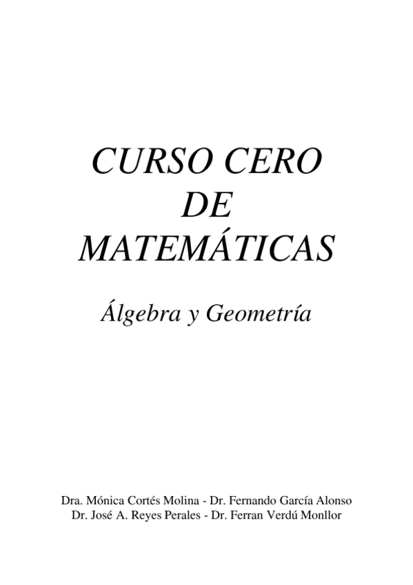 Miniatura del documento 05.-Curso-cero-de-matematicas.-Algebra-y-Geometria-autor-Dra.-Monica-Cortes-Molina-Dr.-Fernando-Garcia-Alonso-Dr.-Jose-A.-Reyes-Perales-y-Dr.-Ferran-Verdu-Monllor.pdf
