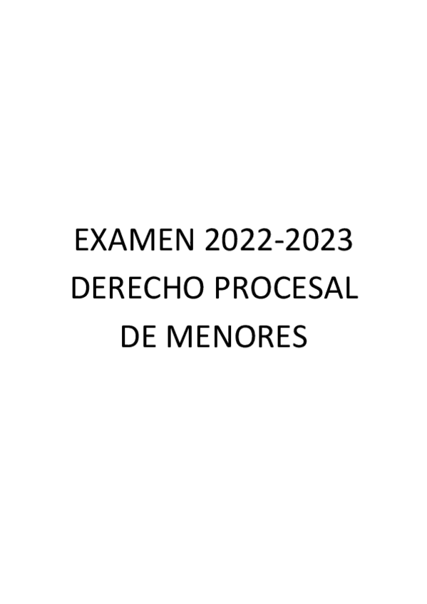 Miniatura del documento Examen-2023-derecho-procesal-de-menores-doble-grado.pdf