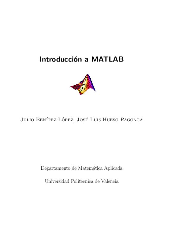 Miniatura del documento 16.-Introduccion-a-Matlab-autor-Julio-Benitez-Lopez-y-Jose-Luis-Hueso-Pagoaga.pdf