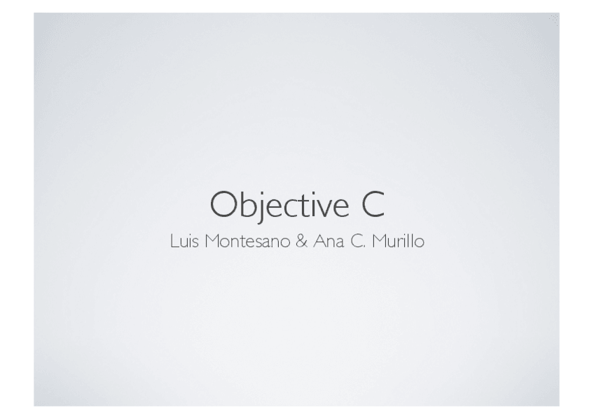 Miniatura del documento 19.-Objective-C-Presentacion-autor-Luis-Montesano-y-Ana-C.-Murillo.pdf