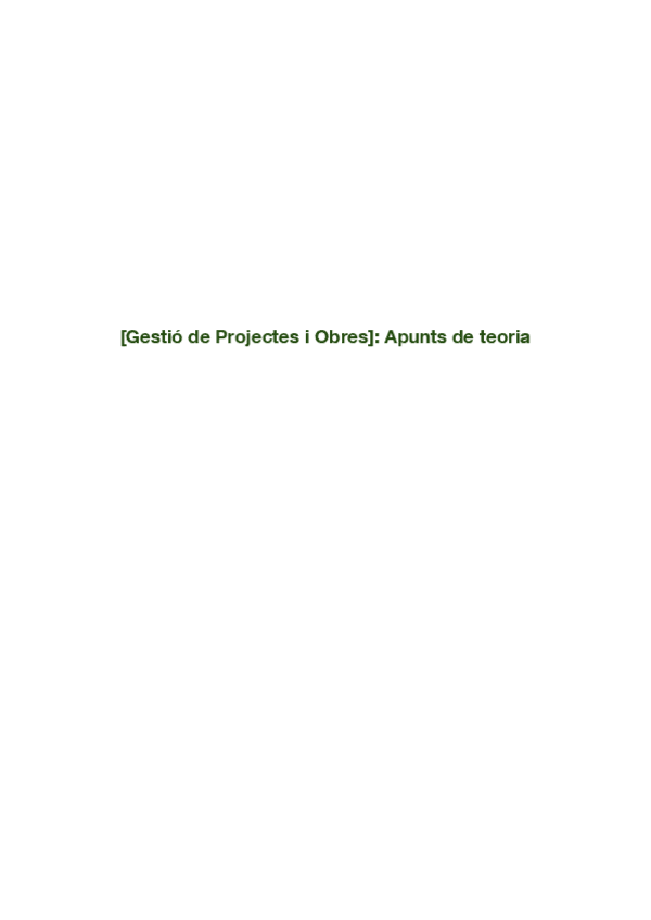 Miniatura del documento Gestio-de-Projectes-i-Obres-Apunts-de-Teoria.pdf