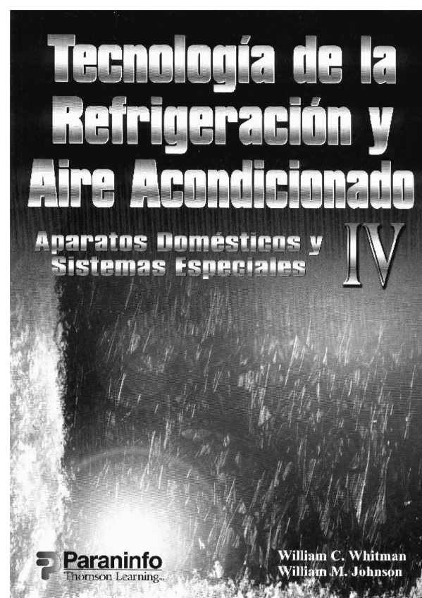 Miniatura del documento Tecnologia de la refrigeracion y aire acondicionado (Tomo IV) - Whitman.pdf