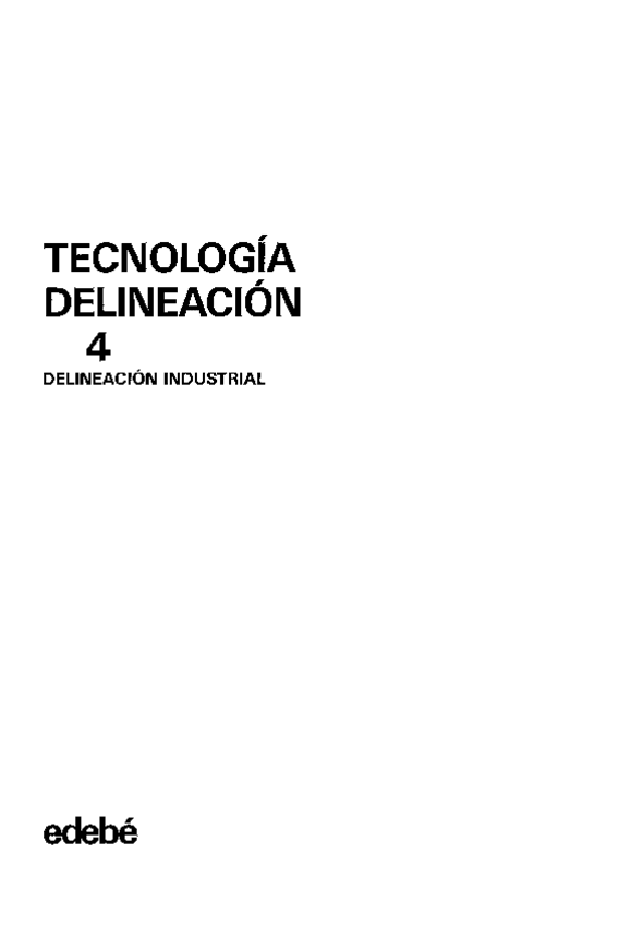 Miniatura del documento Libro Tecnología Delineación 4 Edebe.pdf