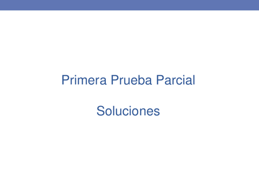 Miniatura del documento Primera-Prueba-Parcial-Soluciones-22-23.pdf