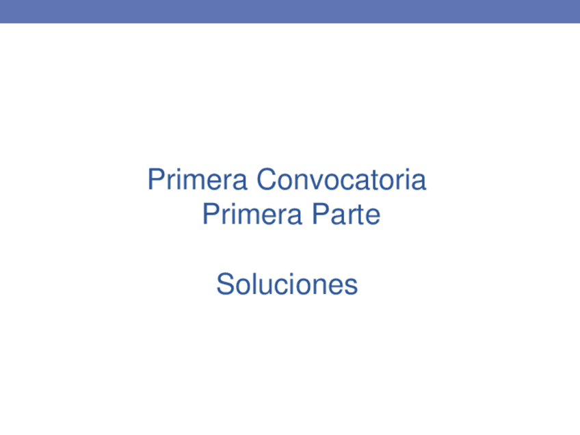 Miniatura del documento Primera-Convocatoria-21-22.-Primera-Parte.-Soluciones.pdf