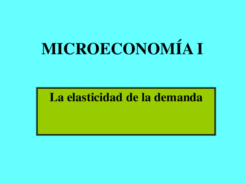Miniatura del documento MICUN-ElasticidaddeDemanda06-09-12.pdf