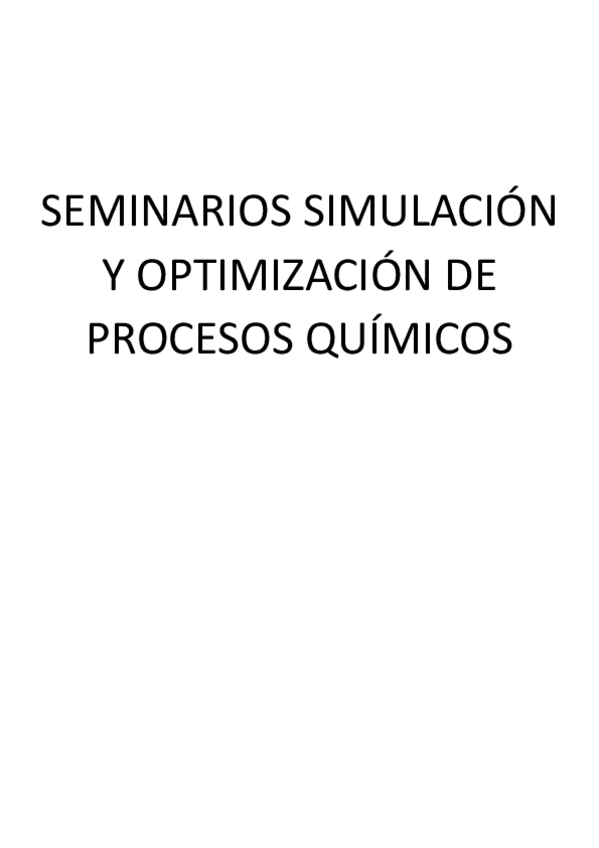 Miniatura del documento SEMINARIOS-SIMULACION-Y-OPTIMIZACION-DE-PROCESOS-QUIMICOS.pdf