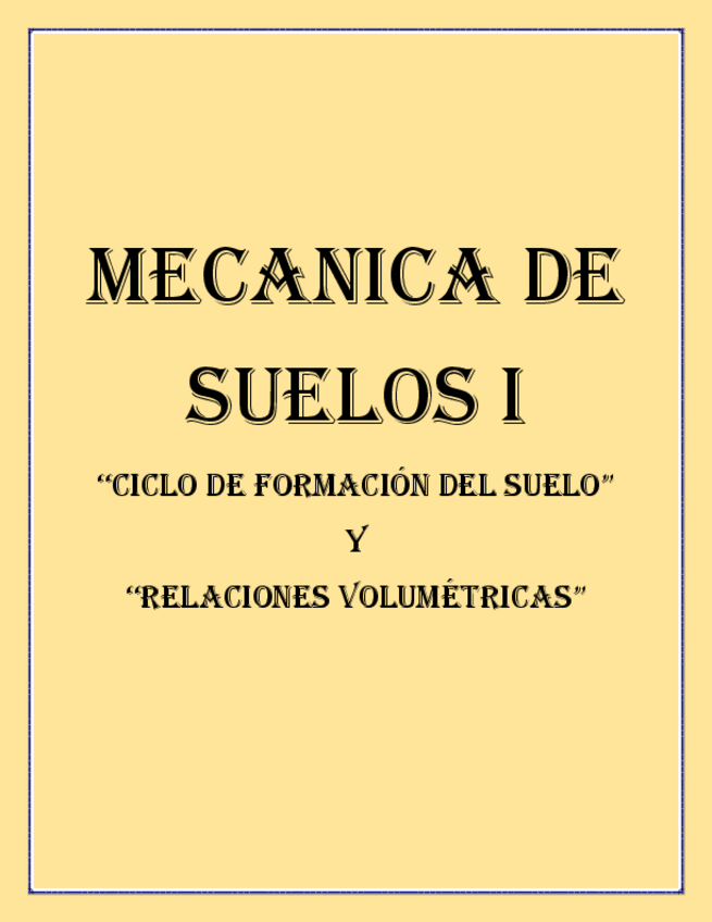 Miniatura del documento Ciclo-de-formacion-del-suelo-y-Relaciones-volumetricas.pdf