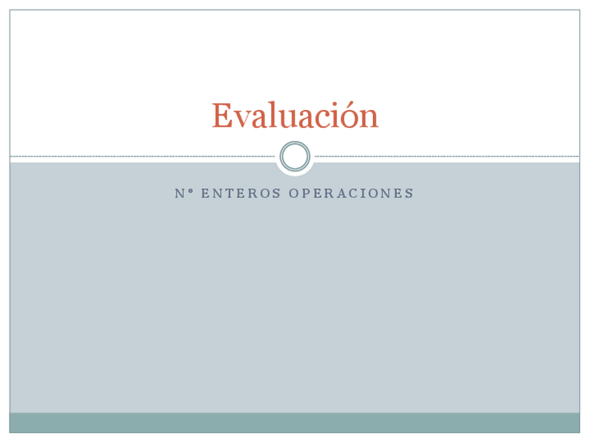 Miniatura del documento evaluacion-y-potenciacion-de-numeros-enteros-primera-parte.pdf