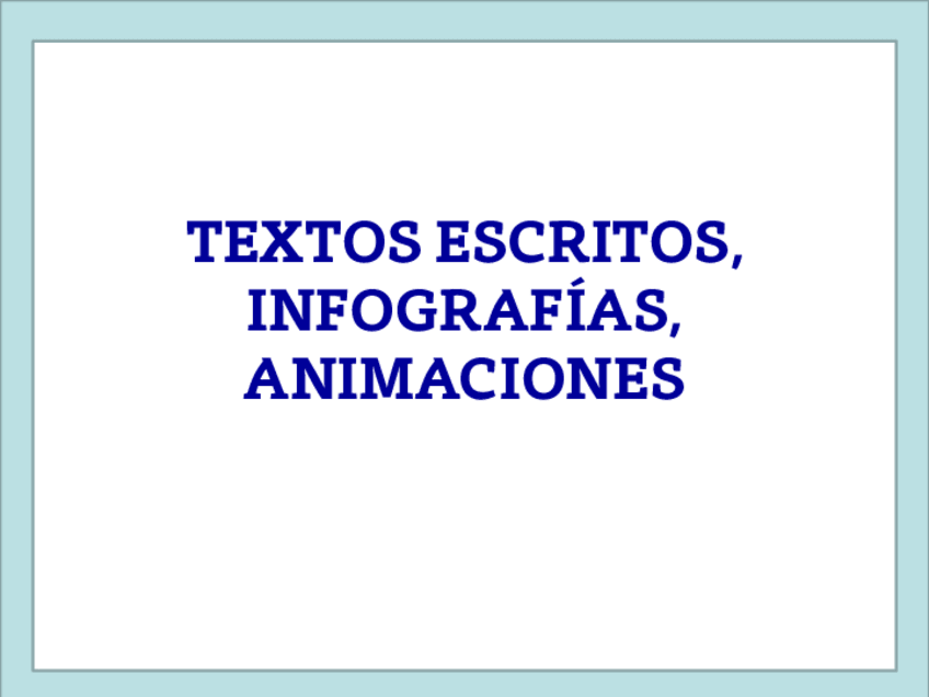 Miniatura del documento TEMA-4.5-TEXTOS-ESCRITOS-INFOGRAFAAS-Y-ANIMACIONES-PPT.pdf