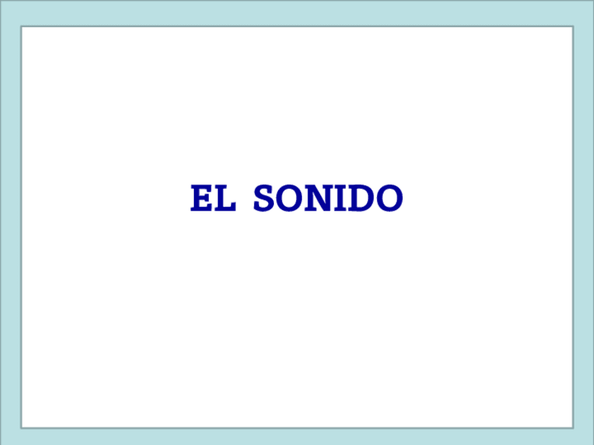 Miniatura del documento ZlL7lx-TEMA-4.4-EL-SONIDO-PPT.pdf