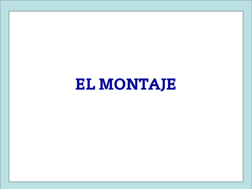 Miniatura del documento TEMA-5-EL-MONTAJE-PPT.pdf