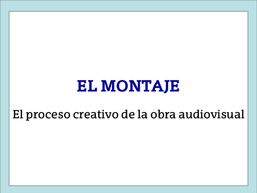 Miniatura del documento TCKqvG-TEMA-4-EL-MONTAJE.pdf