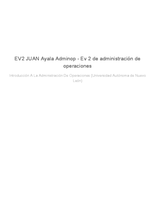 Miniatura del documento ev2-juan-ayala-adminop-ev-2-de-administracion-de-operaciones.pdf