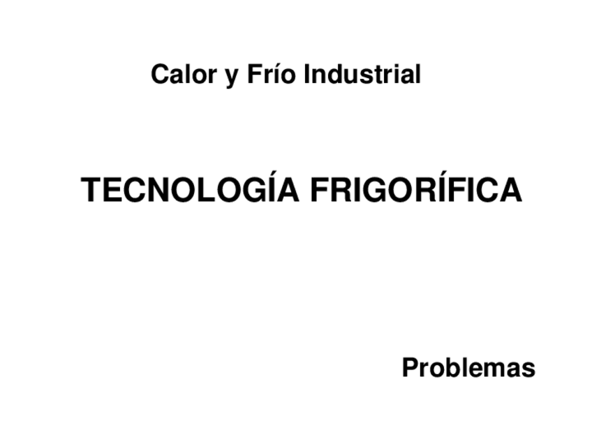 Miniatura del documento 7TecnologiaFrigorificaproblemas.pdf