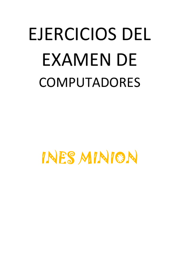 Miniatura del documento EJERCICIOS DEL EXAMEN DE COMPUTADORES.pdf