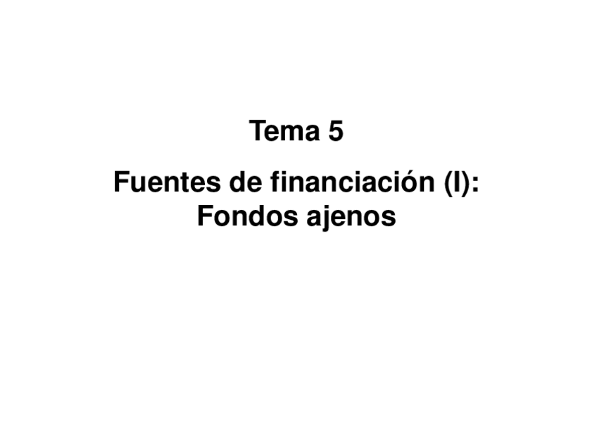 Miniatura del documento Tema-5-Fuentes-de-financiacion-Fondos-ajenos609e59c343cdd892d42f522e02b4652e.pdf