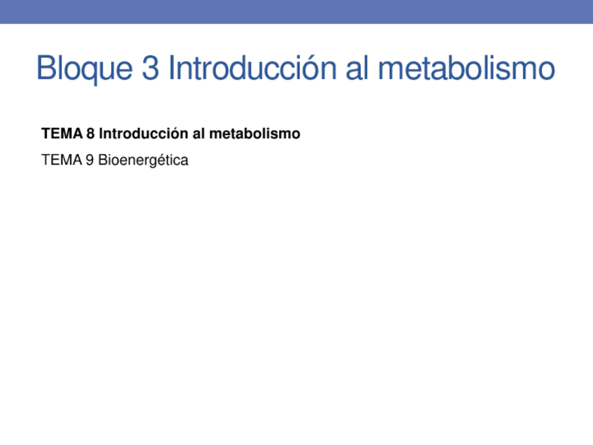Miniatura del documento Tema-8-Introduccion-al-metabolismo.pdf