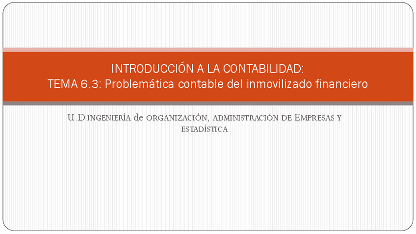 Miniatura del documento TEMA-6.3.-Problematica-contable-del-inmovilizado-financiero.pdf