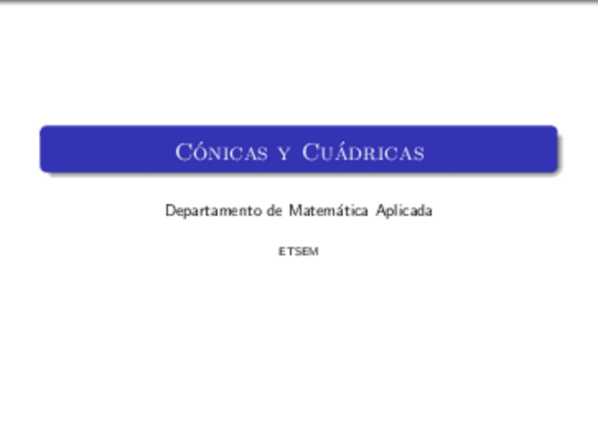 Miniatura del documento Tema 1 - Conicas y Cuadricas.pdf