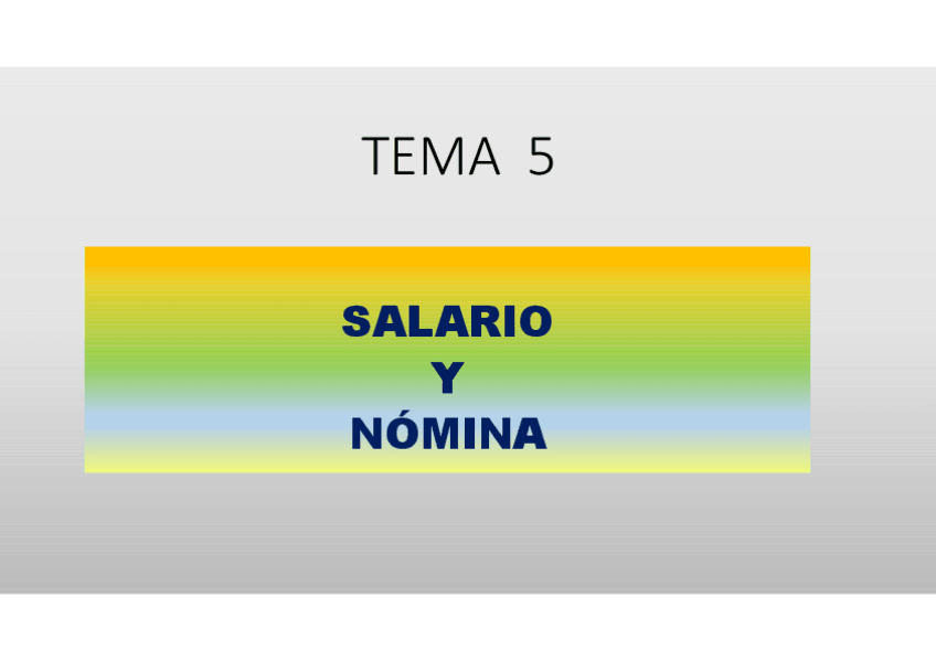 Miniatura del documento TEMA-5-SALARIO-Y-NOMINA.pdf