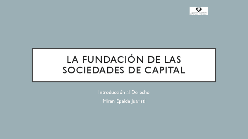 Miniatura del documento Tema-5-LA-FUNDACIAN-DE-LAS-SOCIEDADES-DE-CAPITAL.pdf