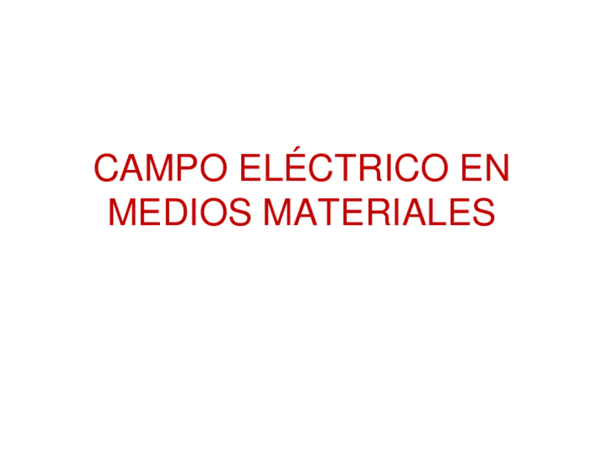 Miniatura del documento Campoelectricoenmediosmateriales.pdf