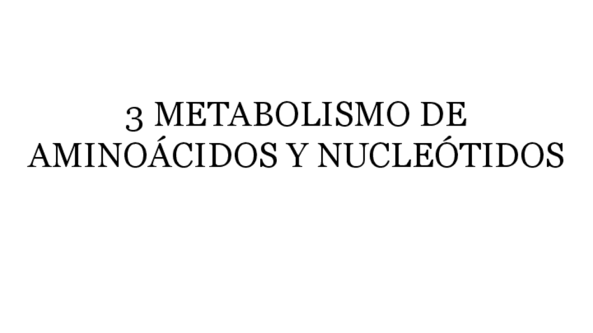 Miniatura del documento 3A.-METABOLISMO-DE-AMINOACIDOS.pdf