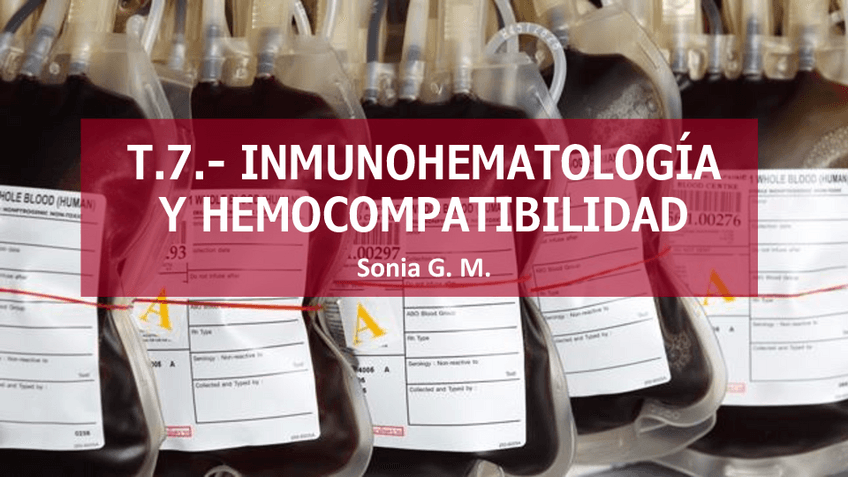 Miniatura del documento T.7.-INMUNOHEMATOLOGIA-Y-HEMOCOMPATIBILIDAD.pdf