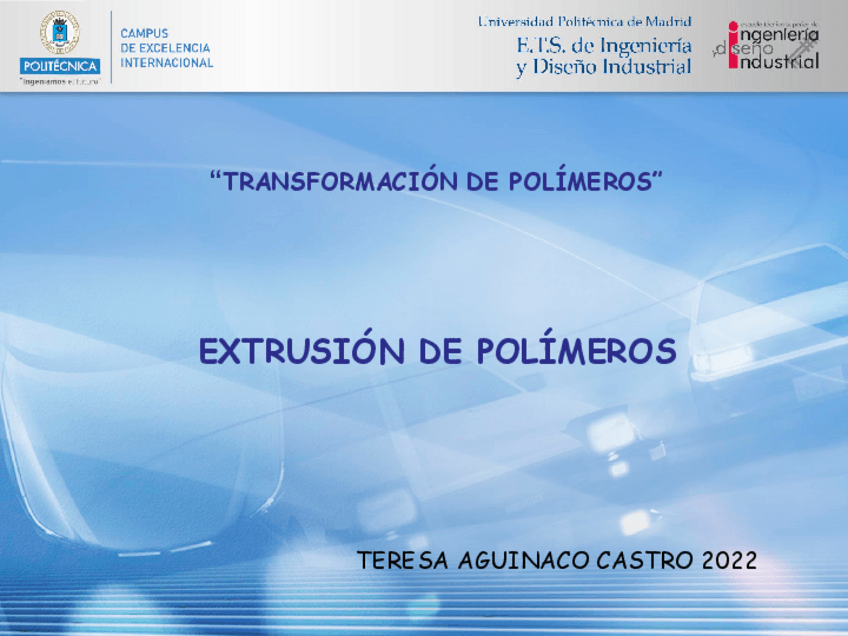Miniatura del documento EXTRUSIONDE-POLIMEROS.-GRADO-2022-23.ppt.pdf