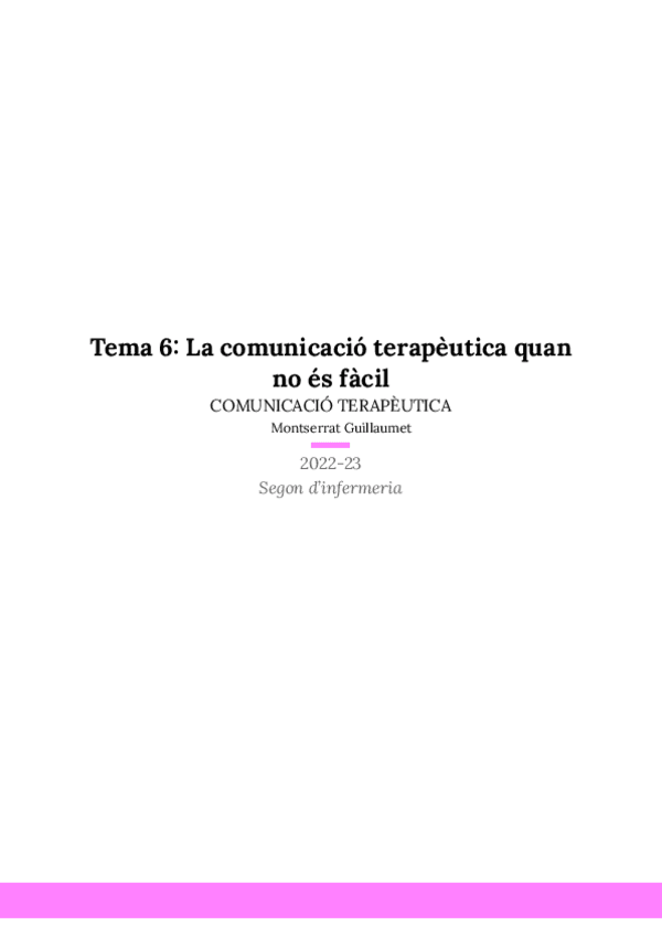 Miniatura del documento Tema-6-La-comunicacio-terapeutica-quan-no-es-facil.pdf