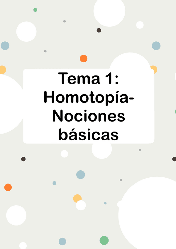 Miniatura del documento Tema-1-Homotopia-Nociones-basicas.pdf