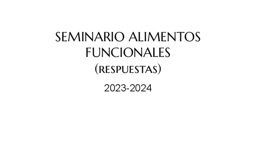 Miniatura del documento RESPUESTA-SEMINARIO-ALIMENTOS-FUNCIONALES.pdf